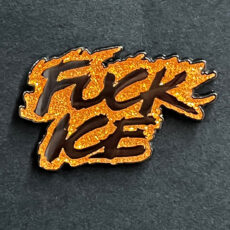 FUCK ICE- Pins & Tees- benefitting the NILC