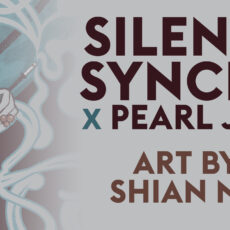 Silents Sync’d: PEARL JAM x WOMAN OF THE WORLD by Shian Ng! Silents Sync’d: PEARL JAM x WOMAN OF THE WORLD by Shian Ng!